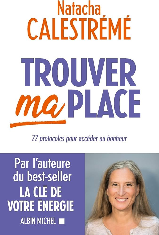 Trouver ma place (Natacha Calestrémé)